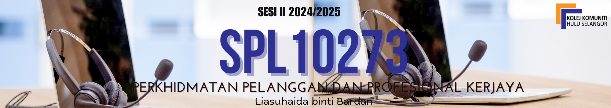 KKHS | SPL 10273 PERKHIDMATAN PELANGGAN DAN PROFESIONALISME KERJAYA