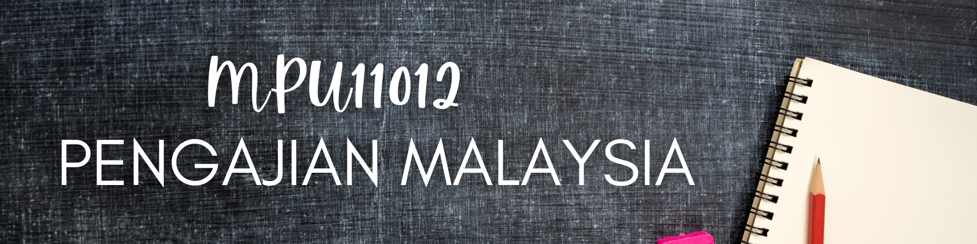 MPU11012 PENGAJIAN MALAYSIA