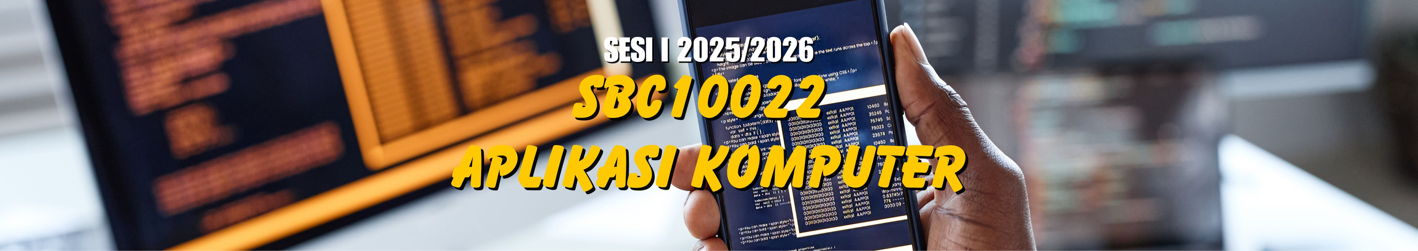 KKKL | SBC10022 APLIKASI KOMPUTER