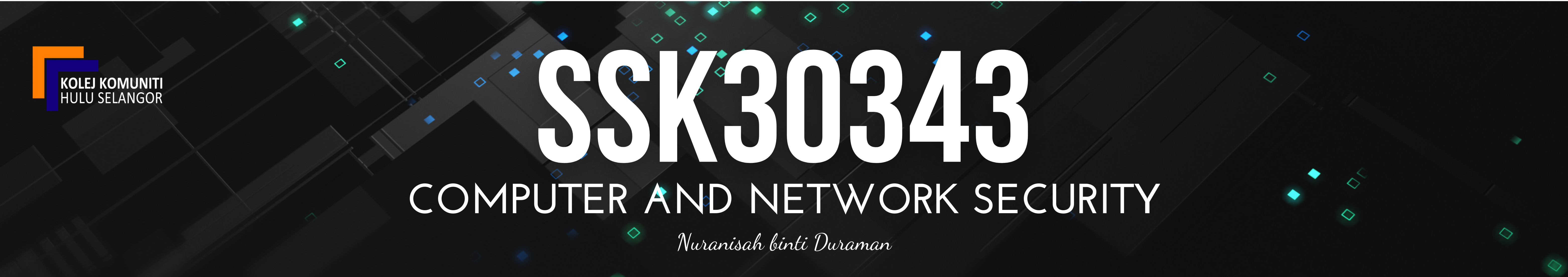 KKHS | SSK30343 COMPUTER AND NETWORK SECURITY