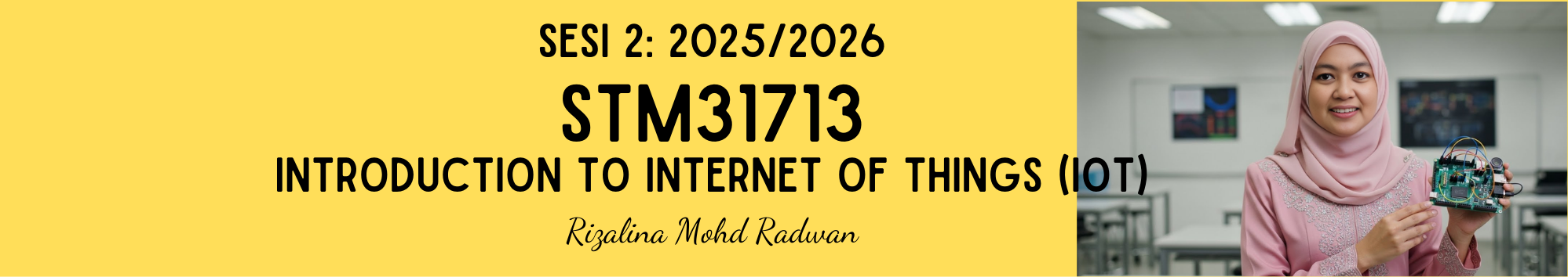 KKKL | STM31713 INTRODUCTION TO INTERNET OF THING SESI 2 2026/2026S