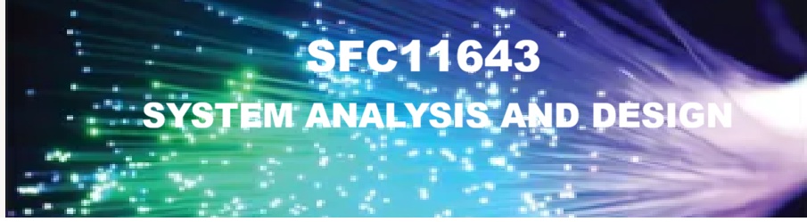 SFC11643_SYSTEM ANALYSIS AND DESIGN