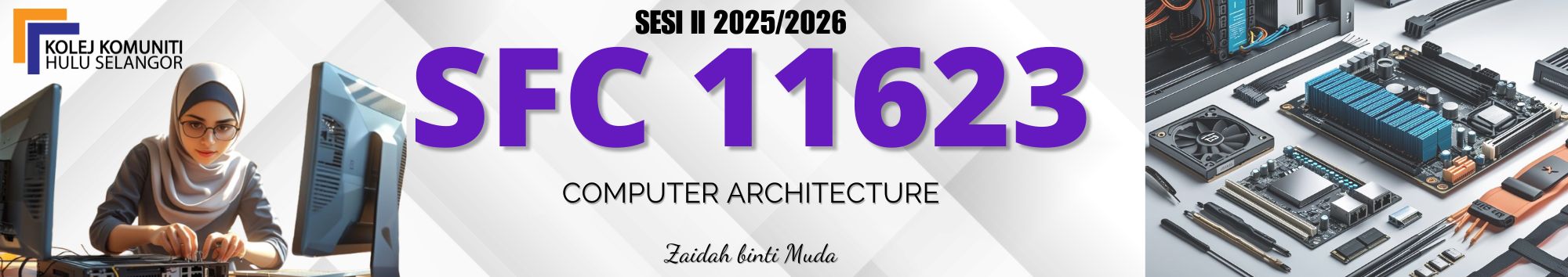 KKHS | SFC 11623 COMPUTER ARCHITECTURE