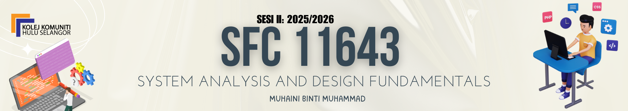 KKHS | SFC 11643 SYSTEM ANALYSIS AND DESIGN FUNDAMENTALS