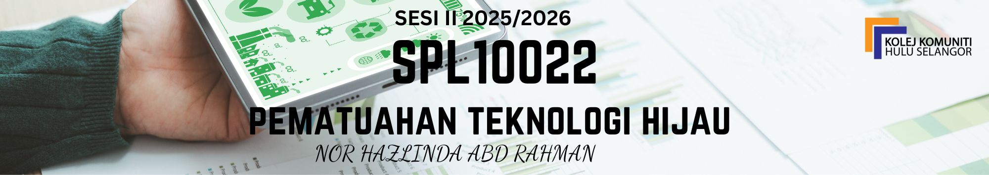 KKHS | SUG 10022 PEMATUHAN TEKNOLOGI HIJAU