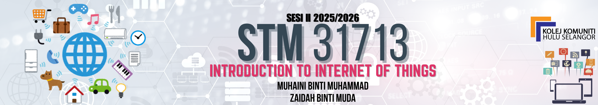 KKHS | STM 31713 INTRODUCTION TO INTERNET OF THINGS