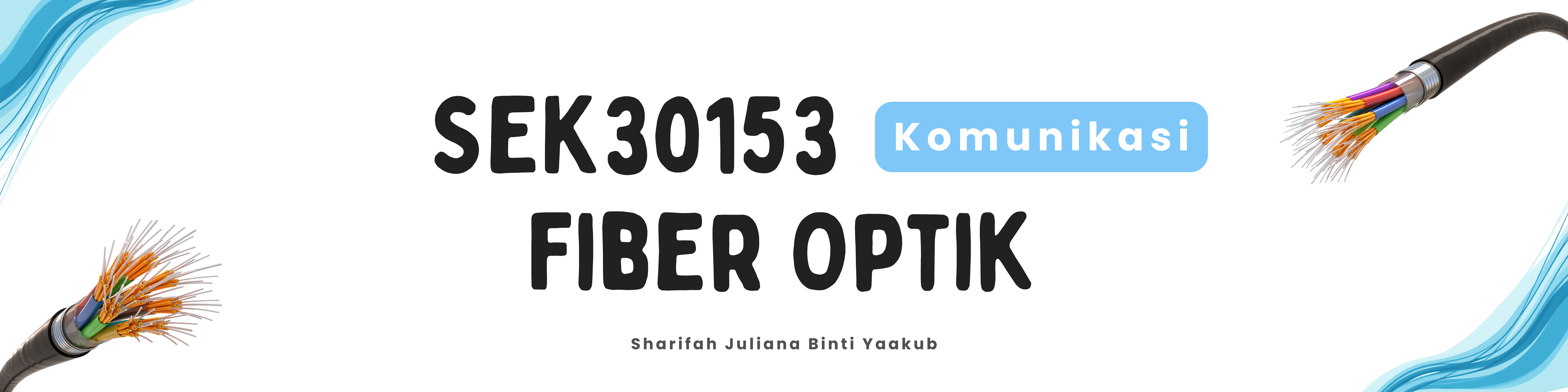 SEK 30153 KOMUNIKASI FIBER OPTIK