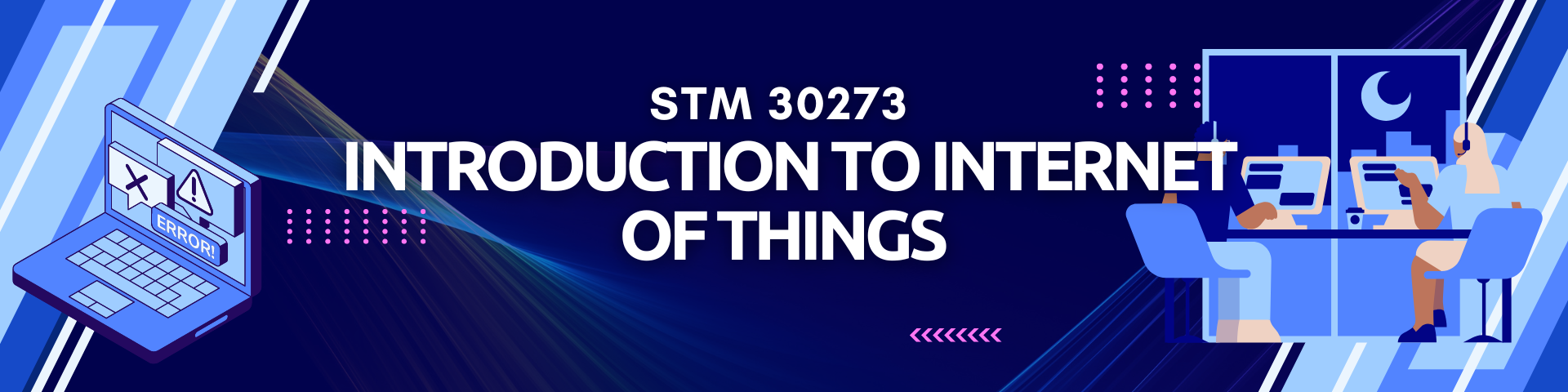 STM 30273 INTRODUCTION TO INTERNET OF THINGS