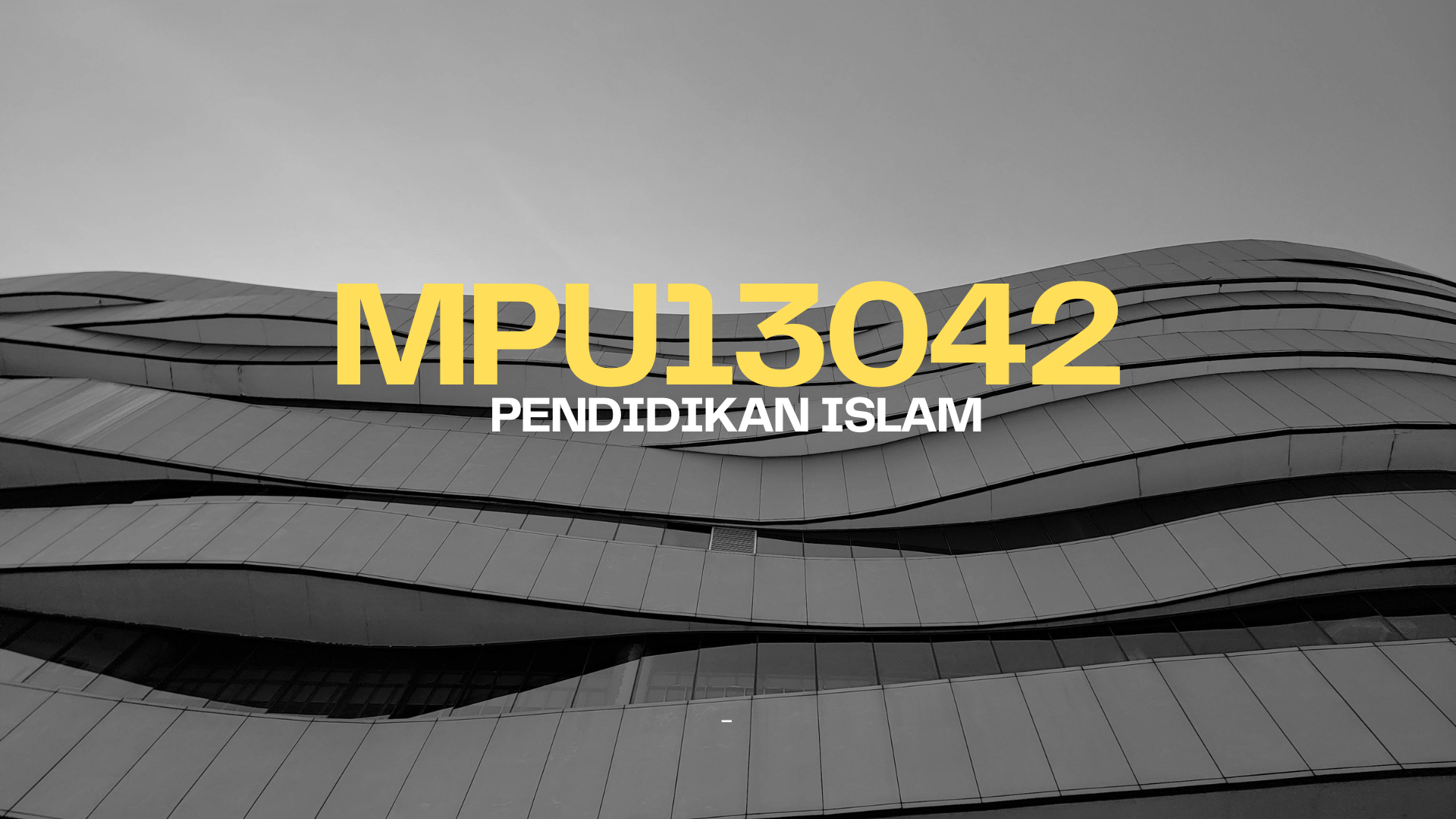 MPU13042 PENDIDIKAN ISLAM