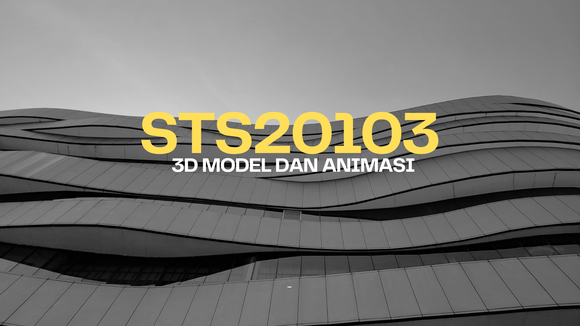 STS20103 3D MODEL DAN ANIMASI