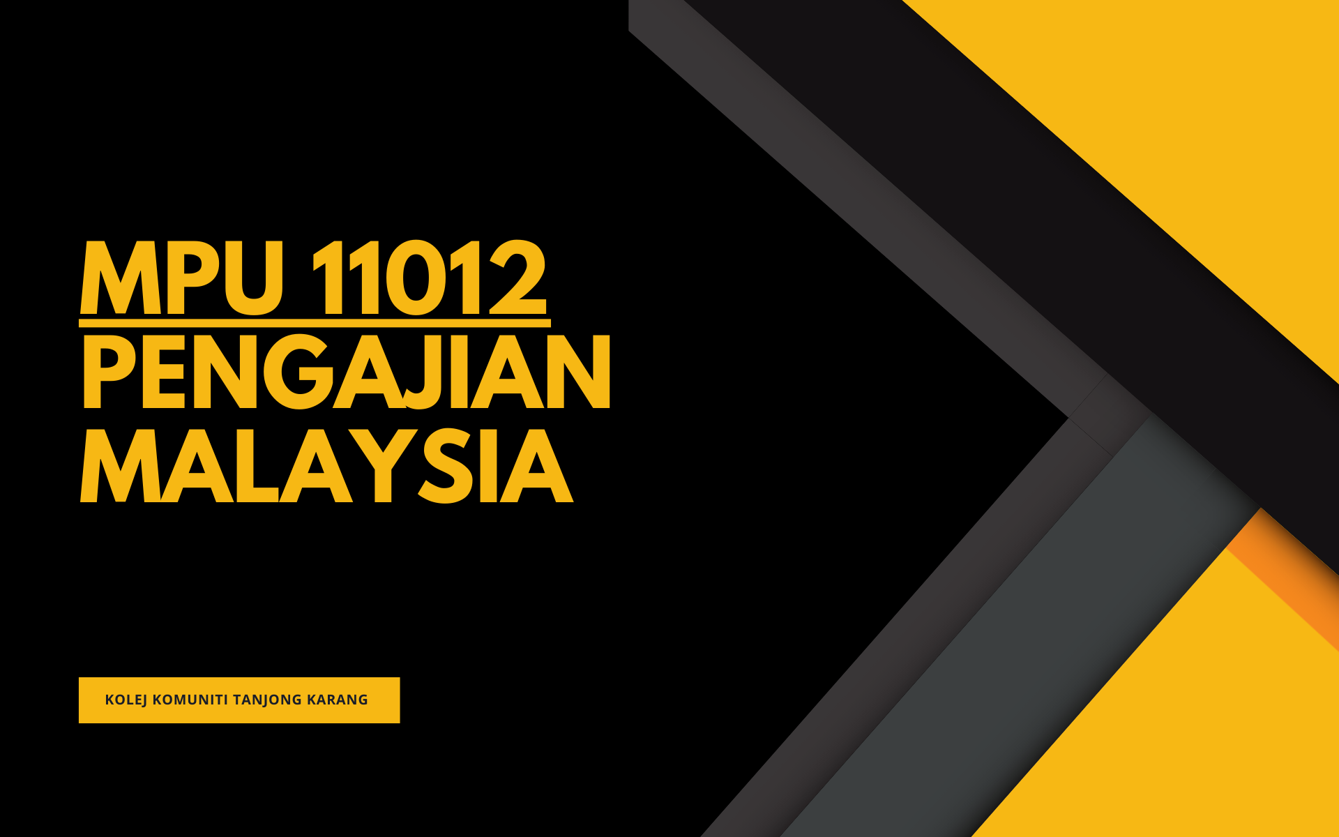 MPU 11012 PENGAJIAN MALAYSIA