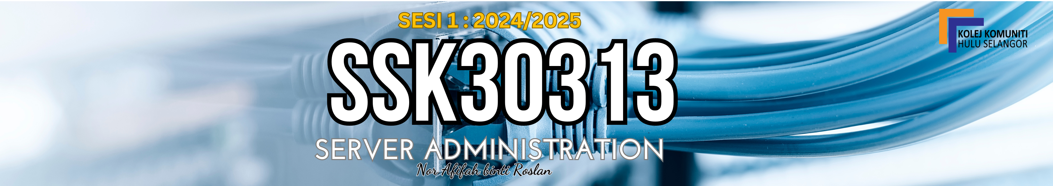 KKHS | SSK 30313 SERVER ADMINISTRATION